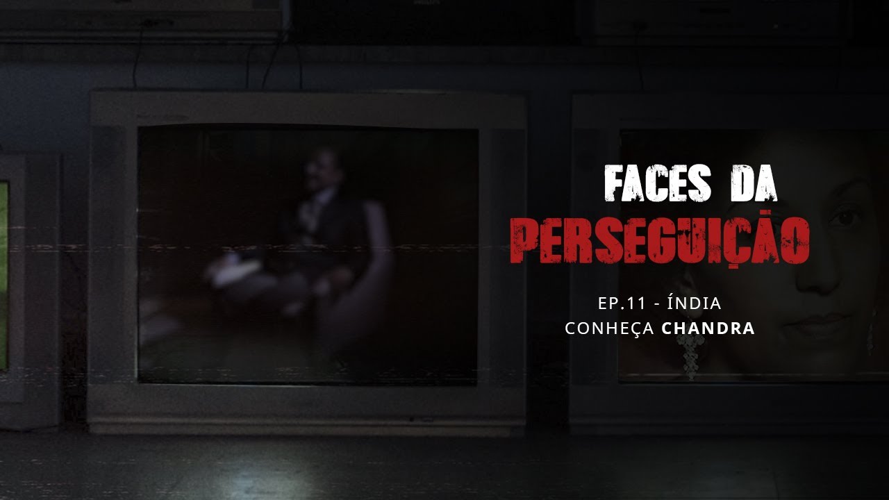 Fé Inabalável na Índia - testemunho do Pr. Chandra | Faces da Perseguição