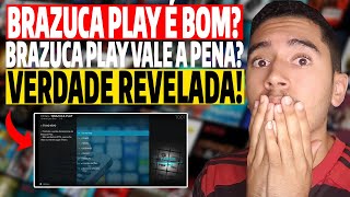 Brazuca Play? Kodi Brazuca Play? Brazuca Play Vale a Pena? Brazuca Play em 2024? Brazuca Play é Bom?