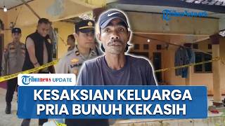 Kesaksian Keluarga soal Pria Bunuh Kekasih di Pandeglang Banten, Motif Dipicu Sakit Hati Ibu Dihina