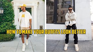 WHY YOU THINK YOUR OUTFITS LOOK BAD (HOW TO FIX THEM)