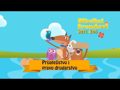 Sibel Kids - Prijateljstvo i pravo drugarstvo