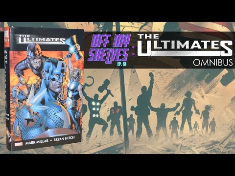 Off My Shelves - Episode 51: The Ultimates Omnibus by Mark Millar & Bryan Hitch