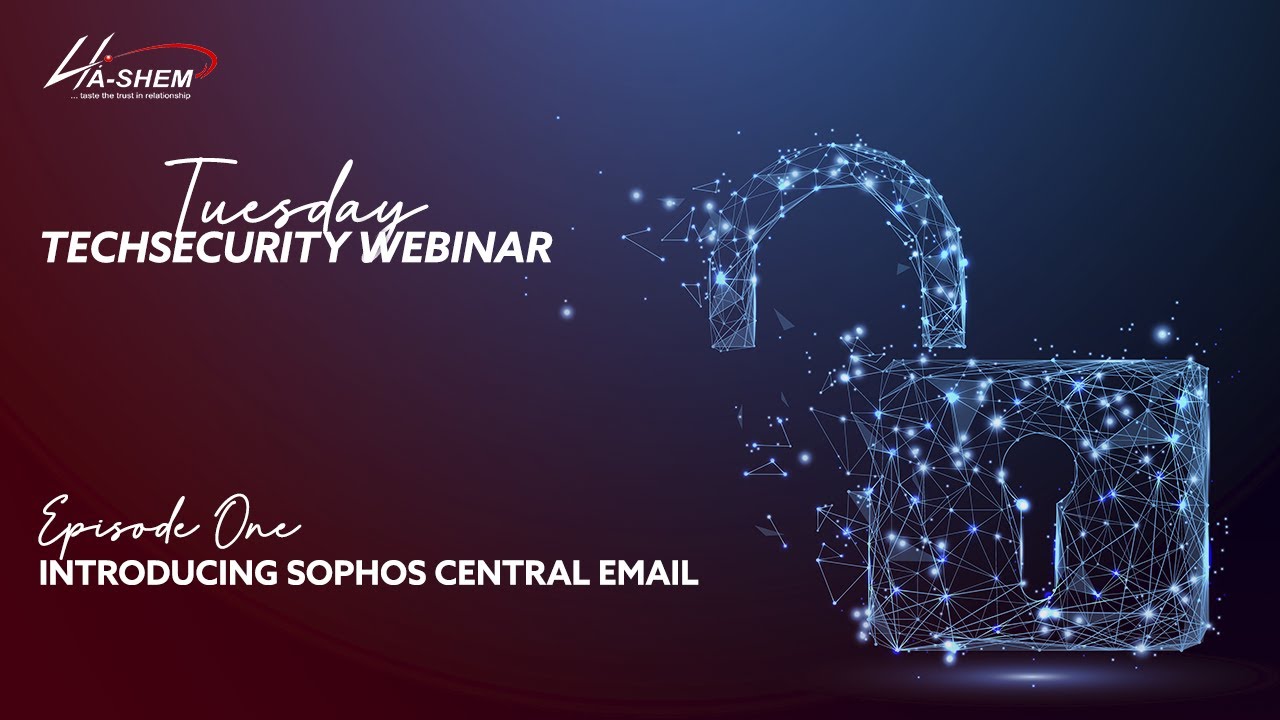 Tuesday TechSecurity 2021 | Ep #1 | Introducing Sophos Central Email