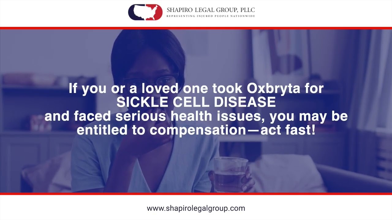 Sickle Cell Disease and Oxbryta: Join the Lawsuit for Compensation