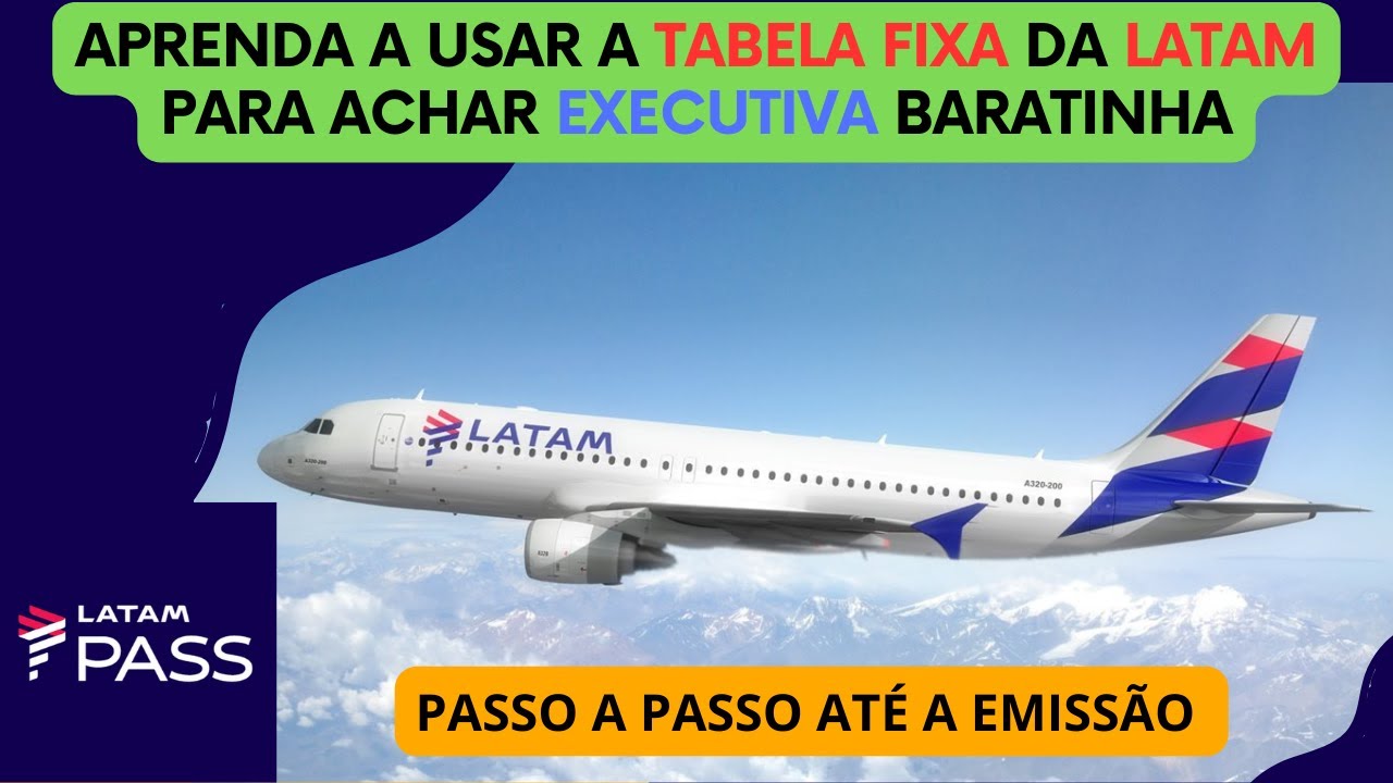 TABELA FIXA LATAM - APRENDA A EMITIR PASSAGENS AEREAS BARATAS