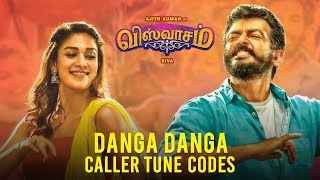 Danga Danga Caller Tune Codes | Viswasam | Ajith Kumar, Nayanthara | D.Imman | Siva