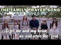 THE FAMILY PRAYER SONG As For Me My House We Will Serve The Lord Christian Worship Song