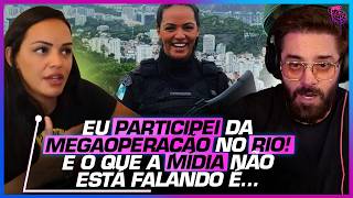 POLICIAL que PARTICIPOU da MEGAOPERAÇÃO no RIO DE JANEIRO FAZ DECLARAÇÃO FORTE CONTRA a MIDIA