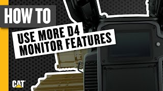 More Cat® D4 Dozer Monitor Features
