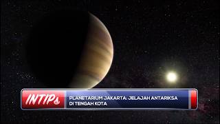 Planetarium Jakarta: Jelajah Antariksa di Tengah Kota - INTIPS
