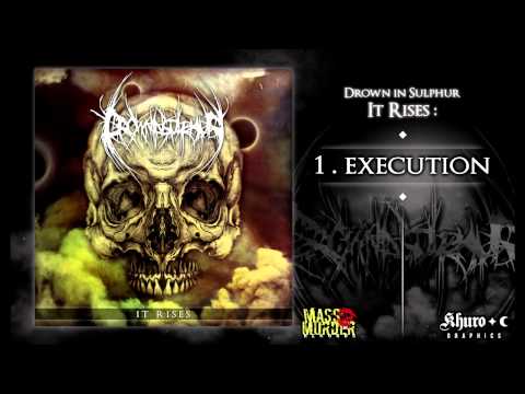 Drown In Sulphur - Execution (Official Stream)