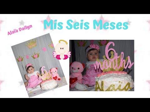 Mis Primeros Seis Meses de vida Alaïa../Milatips