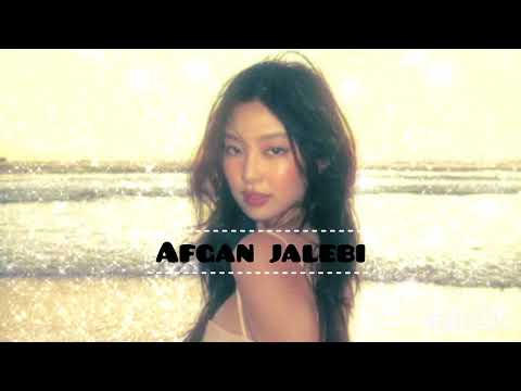 Afgan jalebi( slowed+reverb).