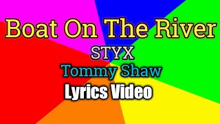 Boat On The River (Lyrics Video) - STYX