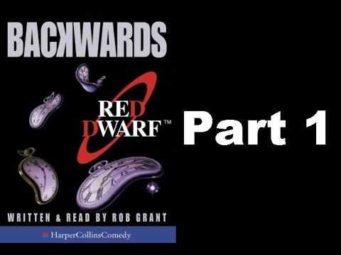 Backwards - Part 1 - (Read by Rob Grant)