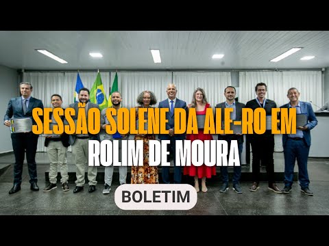 ALE-RO realiza sessão solene em Rolim de Moura e concede títulos e honrarias