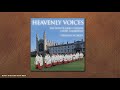 “Heavenly Voices”: King’s College Cambridge 2004 (Stephen Cleobury)