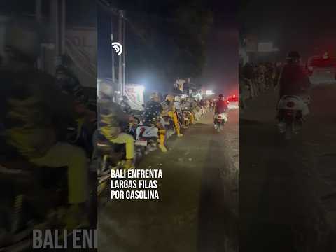 Bali enfrenta largas filas por falta de gasolina 🚢 ⛽