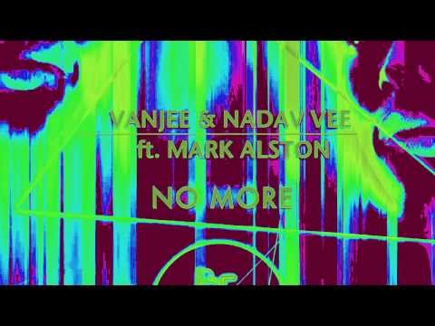 Vanjee & Nadav Vee feat  Mark Alston   No More Original