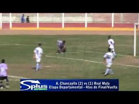 A. CHANCAYLLO (2) vs (1) REAL MALA - ETAPA DEPARTAMENTAL - 4TOS DE FINAL/VUELTA 2014.