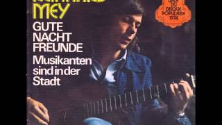 Reinhard Mey - Gute Nacht Freunde