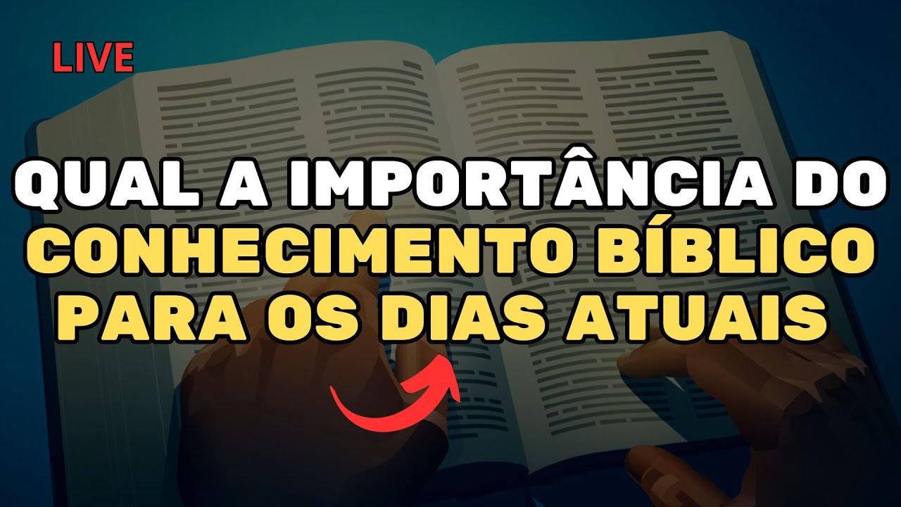 CONHECIMENTO BIBLICO PARA OS DIAS ATUAIS