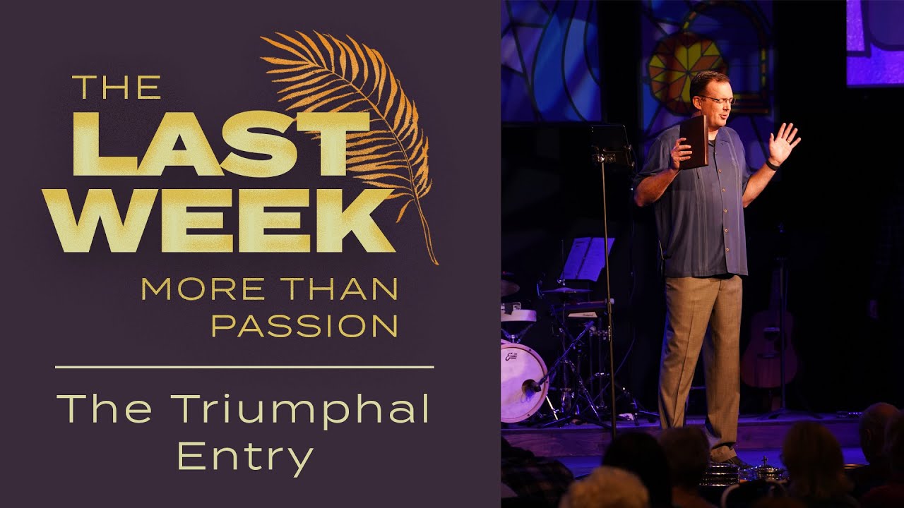The Triumphal Entry (Mark 11:1-11)