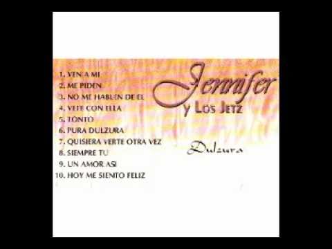 Jennifer Y Los Jetz Ven A Mi