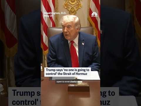 Trump says 'no one is going to control' the Strait of Hormuz
