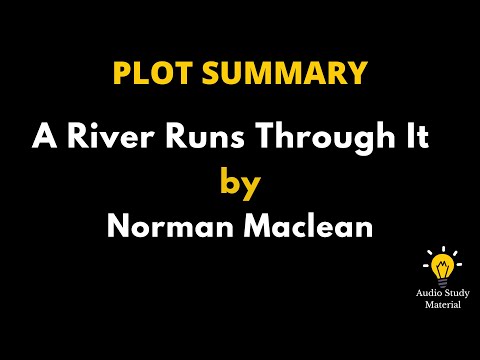 Plot Summary Of A River Runs Through It By Norman Maclean. - A River Runs Through It