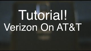 How to put a Verizon Phone on AT&T