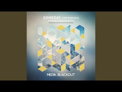 Someday (Evan Watchtower Remix)