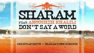 Sharam ft. Anousheh Khalili - Don't say a word