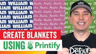 Creating Personalized Blankets with Printify.... Full Tutorial