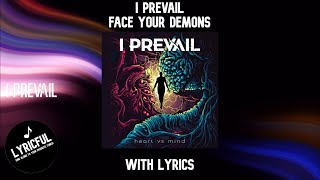 I Prevail - Face Your Demons | Lyrics | Lyricful