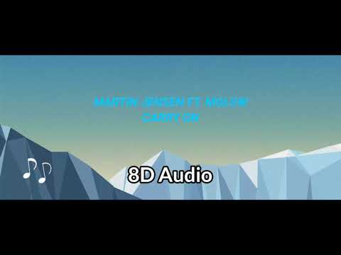 Martin Jensen ft. MOLOW - Carry On (8D Audio)