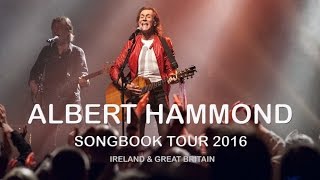 Albert Hammond Songbook Tour - UK & Ireland - August / September 2016
