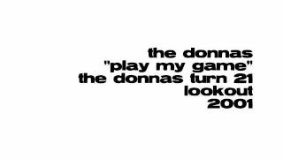 The Donnas - Play My Game