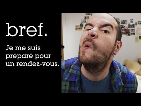 03 - Bref. Je me suis préparé pour un rendez-vous.