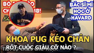 Just how wealthy is Khoa Pug to drop 2 billion on leg-lengthening surgery