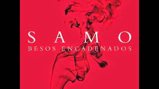 Samo- Besos Encadenados