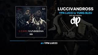 YFN Lucci & Yung Bleu - LucciVandross (FULL MIXTAPE)
