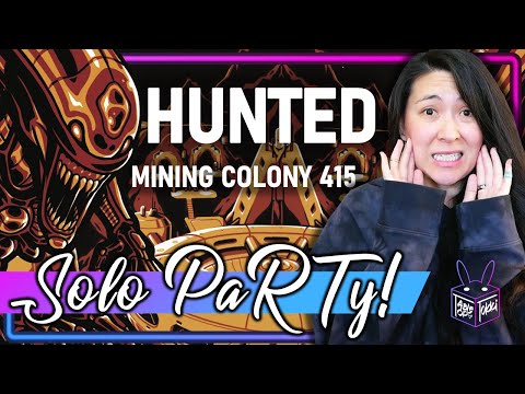 Hunted: Mining Colony 415 | Solo Board Game PaRTy!!! (Playthrough and Review/ Tutorial, yup!)