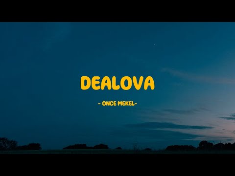 Once - Dealova - Lirik