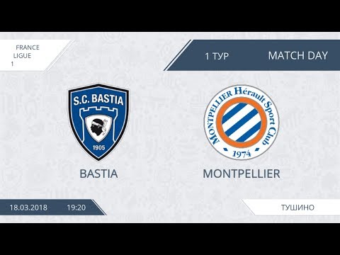 AFL18. France. Ligue 1. Day 1. Bastia - Montpellier
