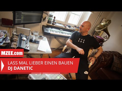 DJ Danetic: Lass mal lieber einen bauen #12 (Reportage)