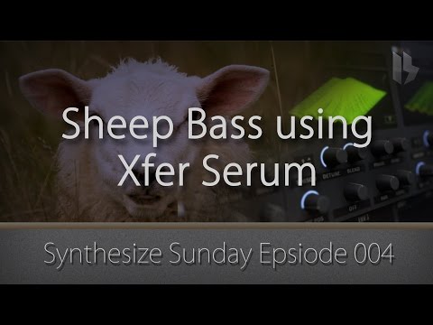 Synthesize Sunday 004 - Sheep Growl using Xfer Serum [FREE DOWNLOAD]