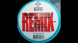Dawn Tallman - Throught The Fire (Instrumental Mix)