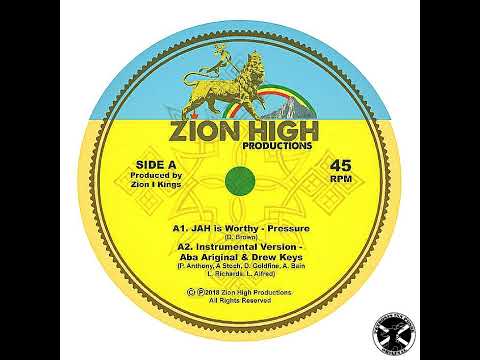 Pressure - Jah Is Worthy + Dub 12" Zion High Productions 2018 - ROOTS