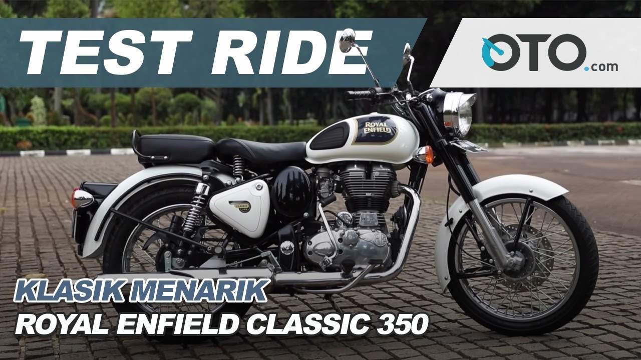 Test Ride: Royal Enfield Classic 350 l OTO com